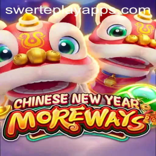 Explore Adventure and Prosperity with CHINESENEWYEARMOREWAYS: The SWERTE PLAY Experience