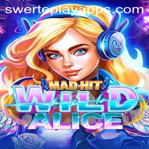 Exploring the Exciting World of MadHitWildAlice: A New Gaming Sensation with SWERTE PLAY
